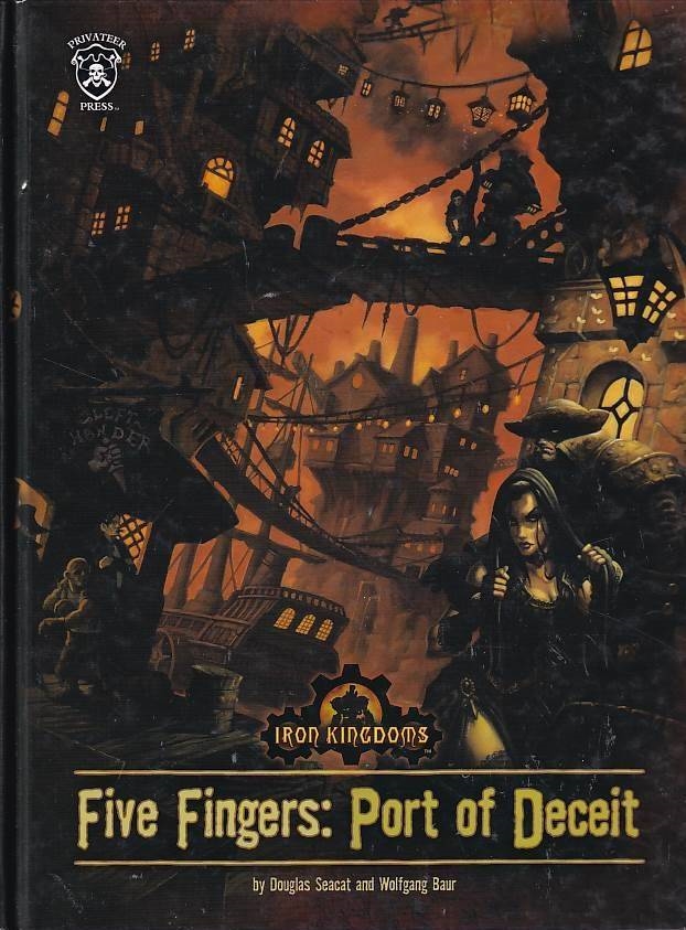 Dungeons & Dragons 3.5 - Iron Kingdoms - Five Fingers Port of Deceit (B-Grade) (Genbrug)